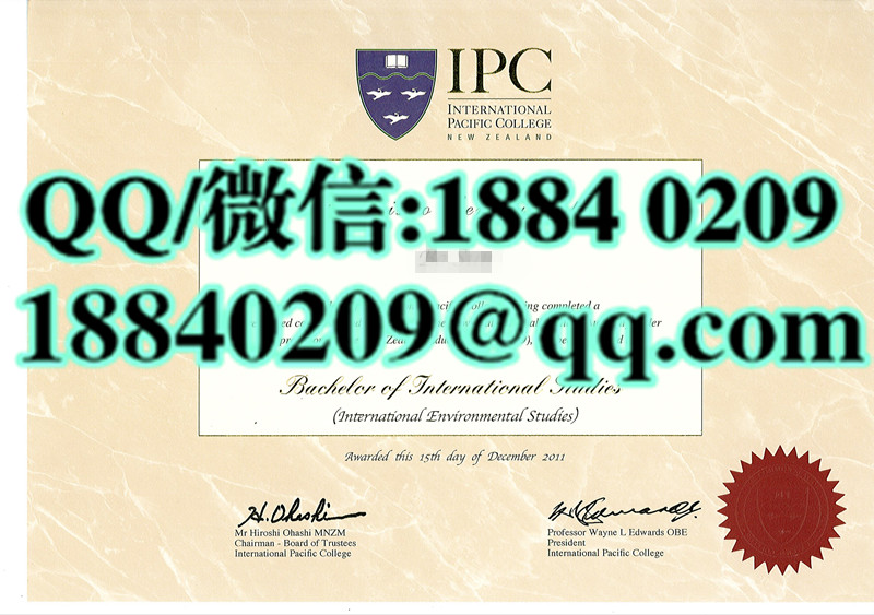 新西兰国际太平洋学院毕业证 IPC Bachelor Certificate diploma样本