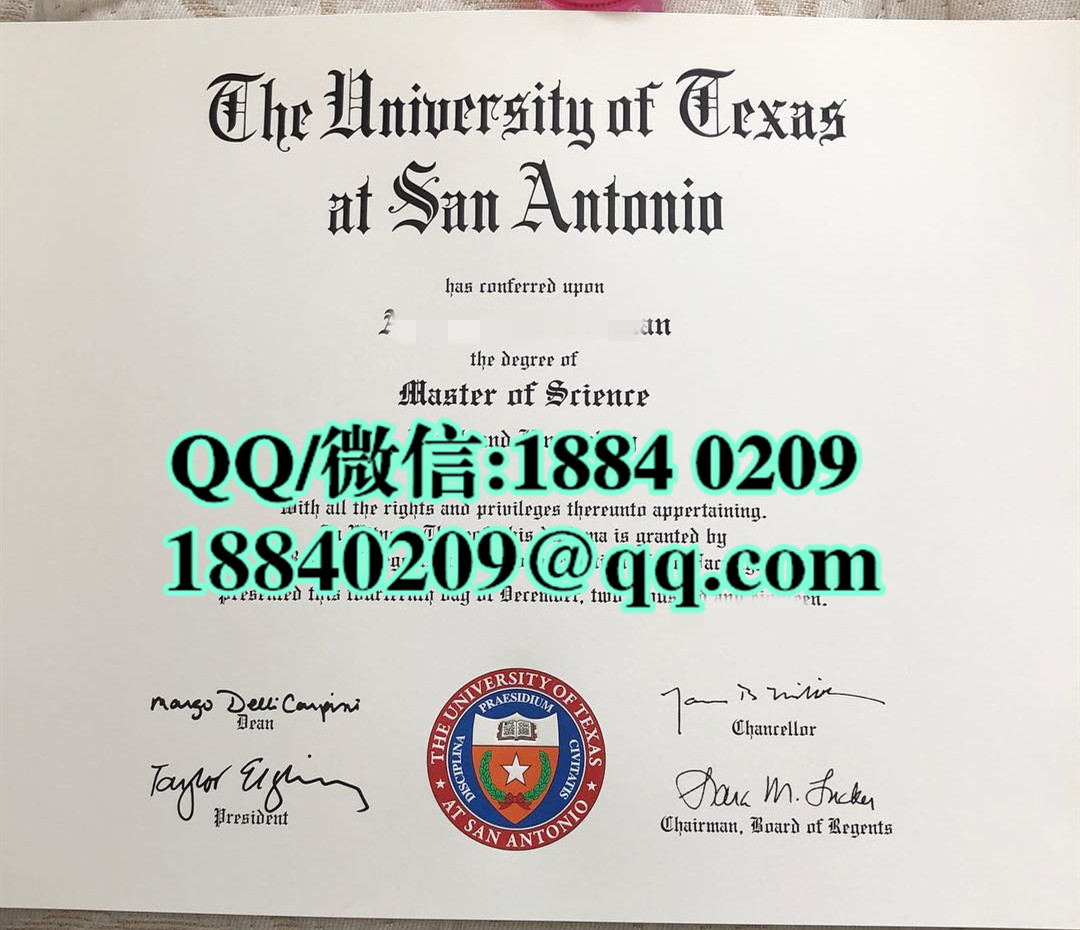 美国德克萨斯大学圣安东尼奥分校毕业证，University of Texas at San Antonio diploma