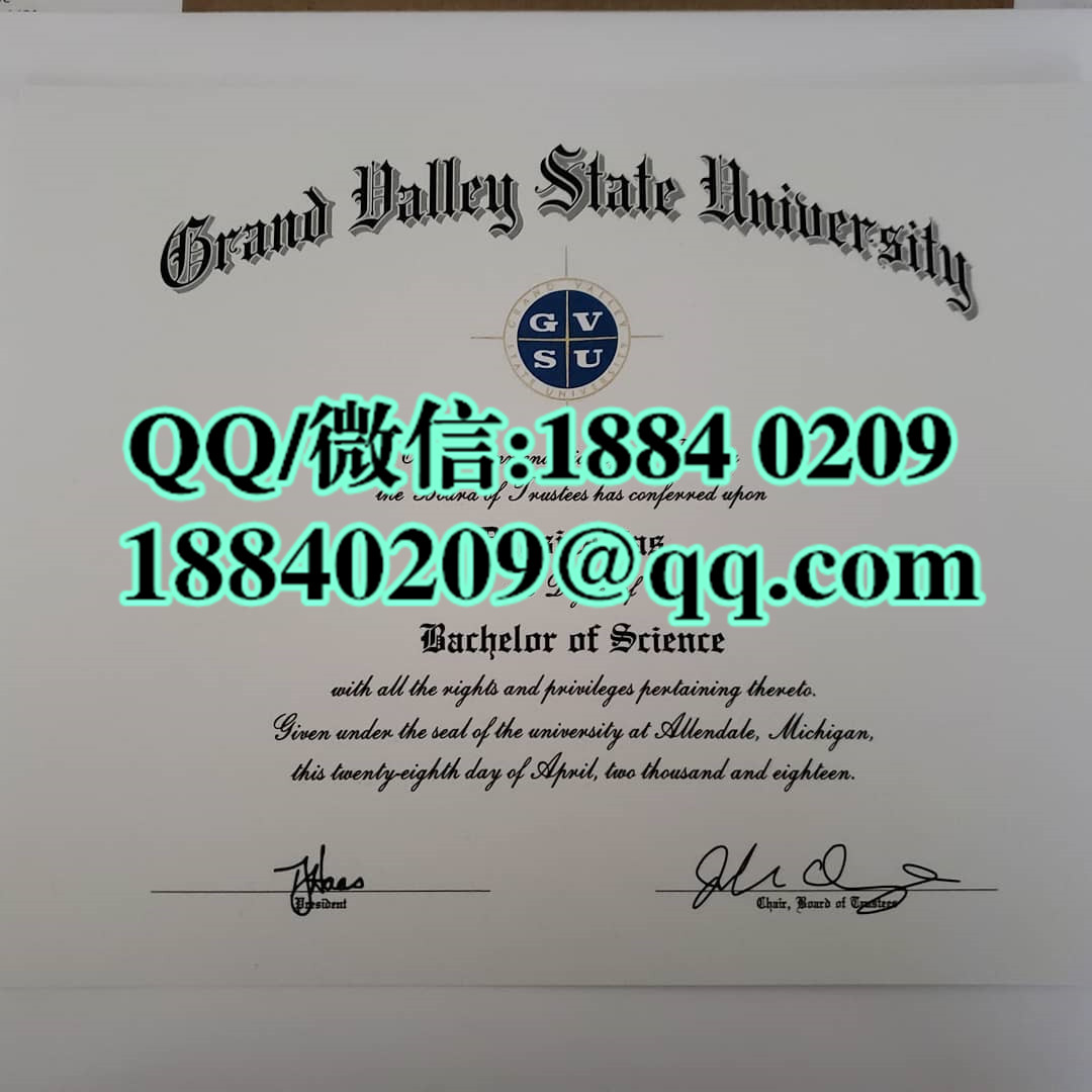 2018年美国大峡谷州立大学毕业证样本，Grand Valley State University diploma